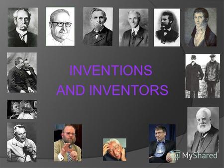 INVENTIONS AND INVENTORS. Which things are the most or least useful in the house from your point of view? 1. I think that ….. is the most important thing.
