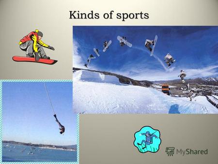 Kinds of sports. What is your favourite sport ? the Internet site Kidsreads.com ( 680 children) the results of the survey – the 8 th form ( 16 children)