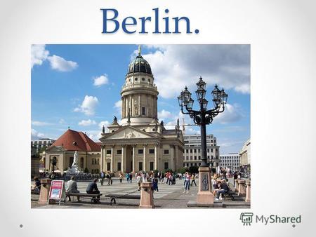 Berlin. Die Hauptstadt Deutschlands Berlin liegt an den beiden Ufern der Spree. Diese Stadt wurde im Jahre 1237 gegründet. Auf dem Wappen Berlins steht.