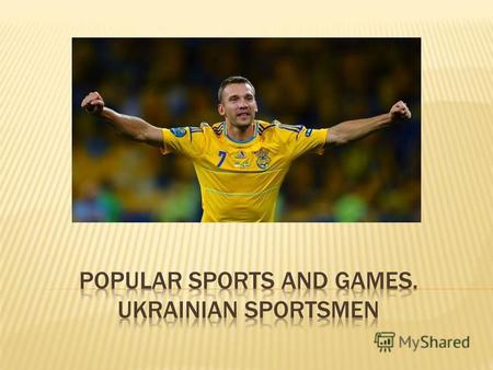 By the end of the lesson students will be able: to speak about the Ukrainian sportsmen.
