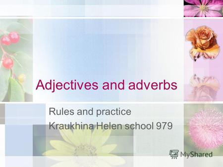 Adjectives and adverbs Rules and practice Kraukhina Helen school 979.