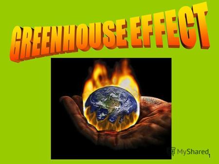 1 The greenhouse effect is when the temperature rises because the suns heat and light is trapped in the earths atmosphere. 2.