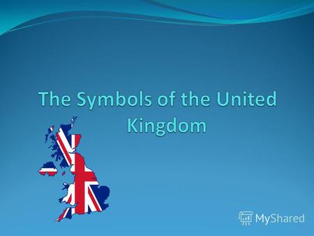 This is a list of the symbols of the United Kingdom(England, Northern Ireland, Scotland and Wales). Each separate entry has its own set of unique symbols.United.