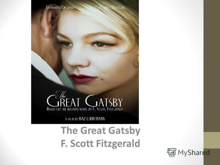 The Great Gatsby F. Scott Fitzgerald. Author Background Francis Scott Fitzgerald born September 24, 1896 Member of the Princeton Class of 1917 Joined.