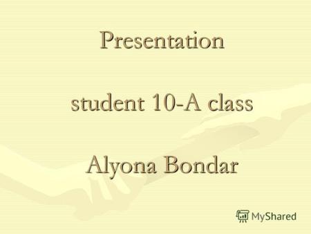 Presentation student 10-A class Alyona Bondar. Mahatma Gandhi.