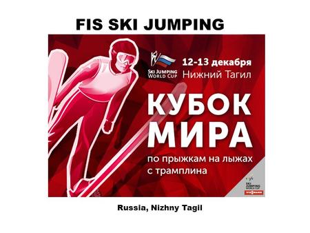 FIS SKI JUMPING World Cup (Men and Ladies) 12-13 December 2015 Russia, Nizhny Tagil.