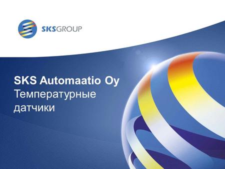 SKS Automaatio Oy Температурные датчики. Всё для измерения температуры Температурные датчики SKS Sensors® PR electronics – температурные преобразователи.