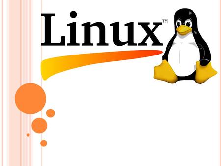 С ЪДЪРЖАНИЕ : Какво е Linux? Ядро Обвивка X Среда Свободен софтуер Ubuntu Debian Отворен код Дистрибуции.