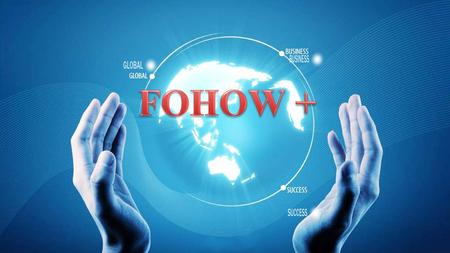 Что такое «FOHOW +»? Увеличивать дополнительный превосходный эксклюзивный 1.