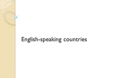 English-speaking countries.