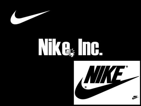 Nike, Inc. Компания: Nike, Incorporation Официальный слоган компании: Just Do It ( просто сделай это ) Год основания: 1964 г. Расположение: США: Бивертон,