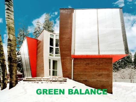 GREEN BALANCE. Потенциал энергосбережения для типичного здания.