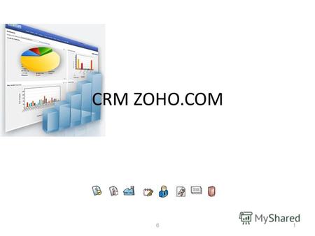 CRM ZOHO.COM 61. Для чего нужна CRM? 2 Синергия от взаимодействия Планирование, контроль, анализ и принятие решения.