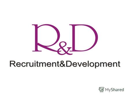 Компания R & D (Recruitment & Development) предлагает простые и эффективные решения кадровых вопросов, используя самые передовые технологии и методики.