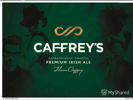 CAFFREYS ALE. Началом истории легендарного пива Caffreys можно считать конец 18 века, когда ирландская семья пивоваров под фамилией Caffrey начала варить.