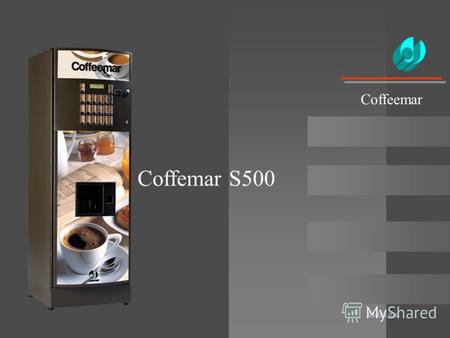Back to start Coffeemar Coffemar S500. Back to start Coffeemar Стремление соответствовать требованиям уровня современной жизни и предлагать новые творческие.