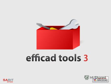 Что такое Efficad Tools? Efficad Tools - набор дополнительных инструментов для создания проектной документации в среде Bricscad.