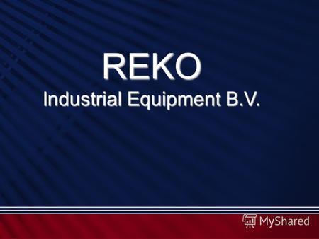 REKO Industrial Equipment B.V.. REKO статические решетки и вибросита REKO статические решетки и вибросита REKO барабанные решетки с внешней подачей REKO.