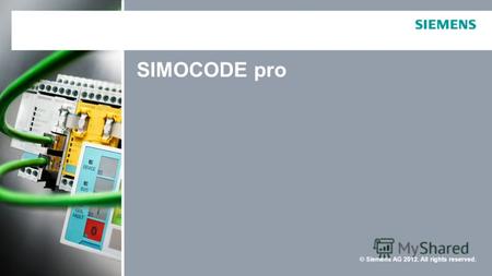 © Siemens AG 2012. All rights reserved. SIMOCODE pro.