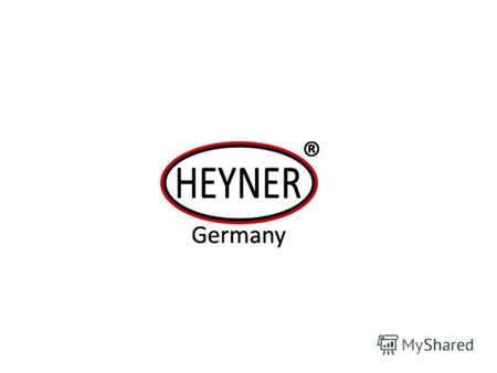 HEYNER – один из ведущих европейский производителей. Компания была основана семьей Heyner в 2001 году в Берлине. Сегодня HEYNER располагается в г. Шторков.