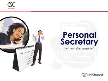Your everydays assistant!PersonalSecretary. Личныйсекретарь Личный секретарь - Облегчит ваши ежедневные хлопоты - Раскроет новые возможности привычных.