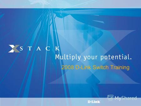 2008 D-Link Switch Training. Решения D-Link Multicast для сетей MAN Решения D-Link Multicast для сетей MAN – IGMP Snooping – IGMP Fast Leave – Per Port.