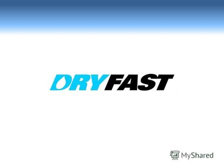Dry - сухой «быстрое осушение» Fast - быстро «Драйфаст» Россия Санкт-Петербург.