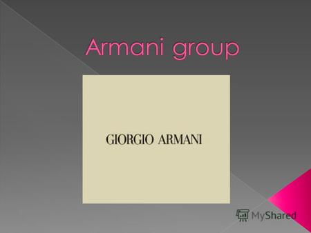 Родился в 1934 г. в Италии и к 16 годам начал работать оформителем в универмаге Милана.1934 19701970 г. Джорджио Армани создает новые модели одежды в.