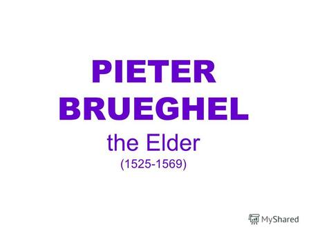 PIETER BRUEGHEL the Elder (1525-1569). Поклонение королей.