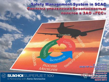 Table of Contents Содержание Safety Management System Characteristics Понятие Системы управления безопасностью полетов Key Processes Ключевые процессы.