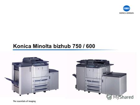 Konica Minolta bizhub 750 / 600. 2 Содержание Портфолио Запросы рынка Спецификация продукта Конфигурация продукта Расходные материалы Аргументация продаж.
