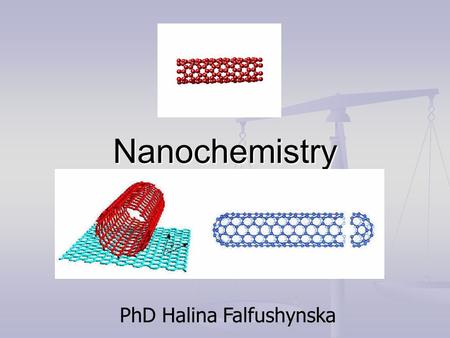 Nanochemistry PhD Halina Falfushynska. Objectives Recall the structures of carbon Recall the structures of carbon Describe the physical properties of.