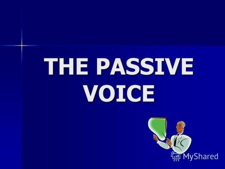 THE PASSIVE VOICE. The Passive Voice Пассивный залог используется: 1) если лицо (предмет), совершающее действие, неизвестно или когда считают ненужным.