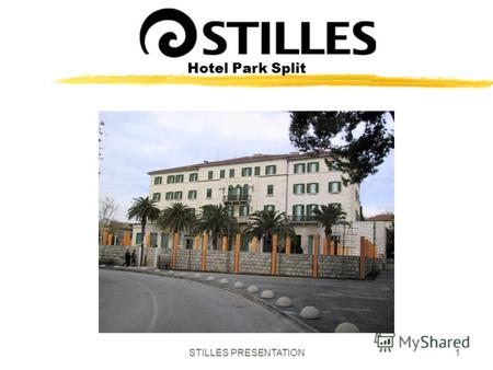 STILLES PRESENTATION1 Hotel Park Split. STILLES PRESENTATION2 Hotel Park Split.