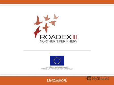 THIS PROJECT IS BEING PART-FINANCED BY THE EUROPEAN UNION EUROPEAN REGIONAL DEVELOPMENT FUND.