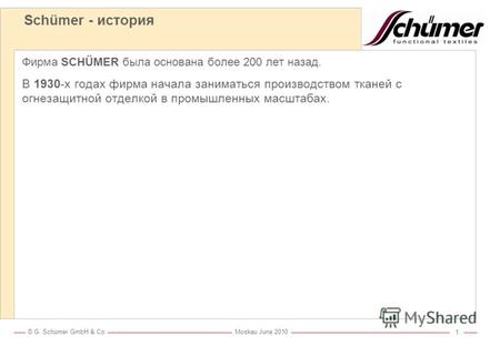 © G. Schümer GmbH & Co Moskau June 2010 0 Schümer Функциональные ткани Udo Pitschner – CMO – G. Schümer GmbH & Co.