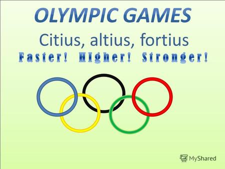 The Olympic games are known as the worlds greatest international sports games. The Olympic idea means friendship and cooperation among the people of the.