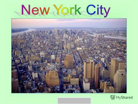 New York City is a city in the southern end of the state of New York, and is the most populous city in the United States of America. New York City is.
