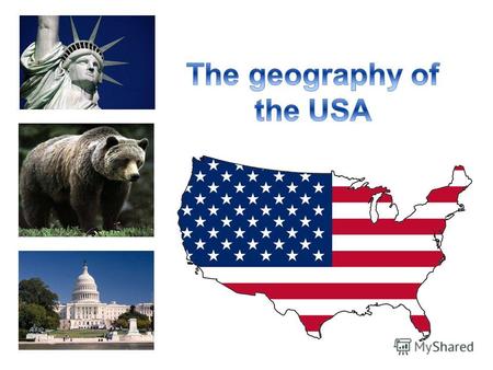 The Geography of the USA - география США презентация на английском языке