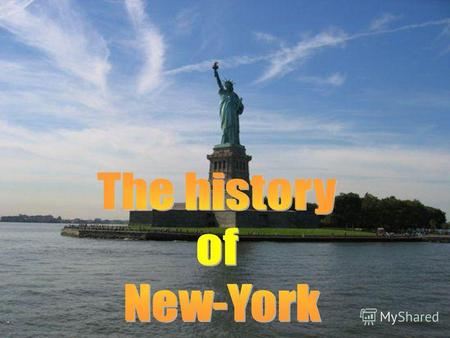 The Indians were the first population of New-York.