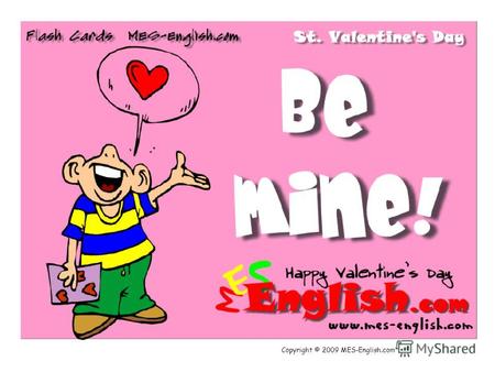 Copyright © 2009 MES-English.com. St. Valentines Day.