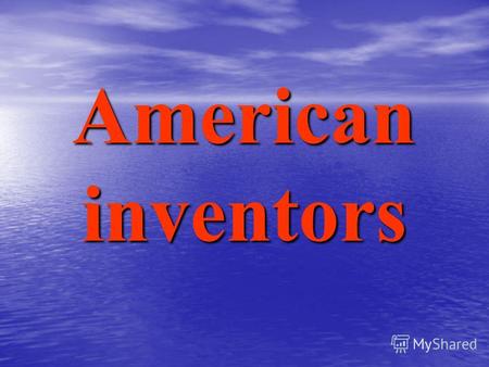 Americaninventors. The Wright brothers Orville Wright Wilbur Wright.