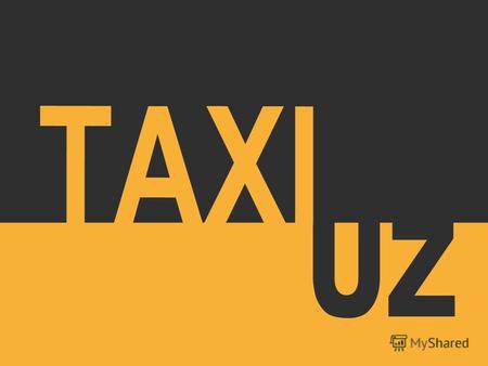 TaxiUzTaxiUz это бесплатный сервис по заказу такси в автоматическом режиме ; Создает удобство потребителям услуг и усовершенствует сервис служб такси.