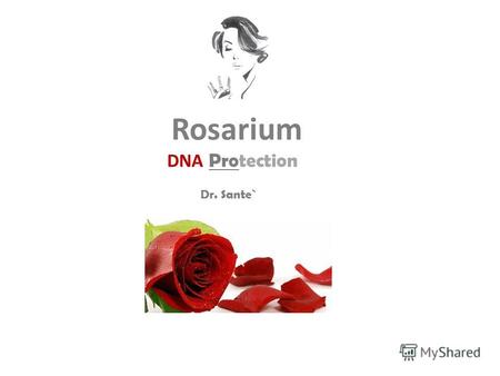 Rosarium DNA Protection Dr. Sante`. Rosarium DNA Protection Dr. Sante Биологический процесс старения кожи начинается уже с 25 лет. Кожа быстрее стареет.