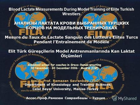 Blood Lactate Measurements During Model Training of Elite Turkish Wrestlers АНАЛИЗЫ ЛАКТАТА КРОВИ ВЫБРАННЫХ ТУРЦКИХ БОРЦОВ НА МОДЕЛЬНЫХ ТРЕНИРОВКАХ Mesure.