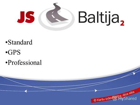 Standard GPS Professional. JS Baltija 2 Standard Включено более 200 карт по территориям Латвии и Европы. Возможность поиска в базе данных объектов с описаниями.