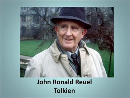 John Ronald Reuel Tolkien. J.R.R. Tolkien wrote popular books of fantasy fiction. The most famous of his books are The Hobbit and The Lord of the Rings.fiction.
