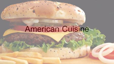 American Cuisine.