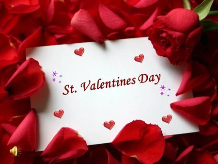 St. Valentines Day. Only love is spoken here… Здесь говорится только о любви ….