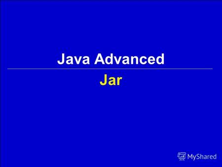 Jar Java Advanced. 2Georgiy KorneevJava Advanced / Javadoc Содержание 1.Jar-файлы 2.Манифесты 3.Заключение.